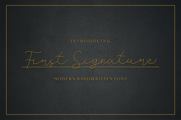 First Signature: A Font for Polished Branding